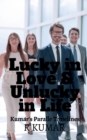 Image for Lucky in Love &amp; Unlucky in Life