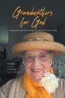 Image for Grandmothers for God: ...musings and insight from Lois Ryan, grandmother and lover of Jesus.