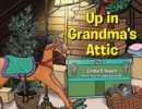 Image for Up in Grandma&#39;s Attic