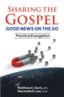 Image for SHARING THE GOSPEL; GOOD NEWS ON THE GO; Practical Evangelism