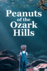 Image for Peanuts of the Ozark Hills