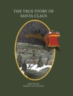 Image for The True Story of Santa Claus