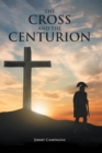 Image for Cross and the Centurion