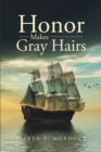 Image for Honor Makes Gray Hairs