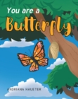 Image for You are a Butterfly