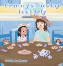 Image for Grammy&#39;s Tuesday Tea Party