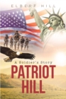 Image for Patriot Hill; A Soldier&#39;s Story