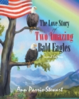 Image for Love Story of Two Amazing Bald Eagles: Second Edition