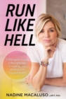 Image for Run Like Hell : A Therapist&#39;s Guide to Recognizing, Escaping, and Healing from Trauma Bonds
