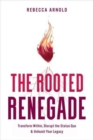 Image for The Rooted Renegade