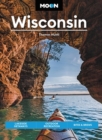 Image for Wisconsin  : lakeside getaways, outdoor recreation, bites &amp; brews
