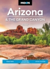 Image for Arizona &amp; the Grand Canyon  : road trips, outdoor adventures, local flavors