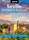 Image for Moon Seville, Granada &amp; Andalusia: With Cordoba, Malaga &amp; Tangier (First Edition)
