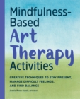 Image for Mindfulness-Based Art Therapy Activities