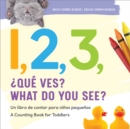 Image for 1, 2, 3, What Do You See? English - Spanish Bilingual: A Counting Book for Toddlers
