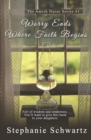 Image for Worry Ends Where Faith Begins : An Amish Romance