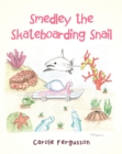 Image for Smedley the Skateboarding Snail
