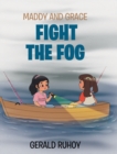 Image for Maddy and Grace Fight the Fog