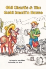 Image for Old Charlie and The Gold Smell&#39;n Burro