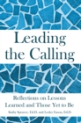 Image for Leading the Calling: Reflections on Lessons Learned and Those Yet to Be