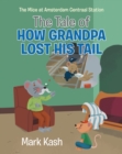 Image for Mice at Amsterdam Centraal Station: The Tale of How Grandpa Lost His Tail