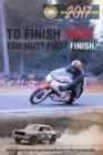 Image for To Finish First You Must First Finish