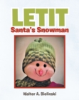 Image for Letit Santa&#39;s Snowman