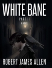 Image for White Bane Part II
