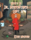 Image for What&#39;s In Dr. Serpenstine&#39;s Lab?