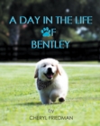 Image for Day in the Life of Bentley