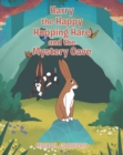 Image for Harry the Happy Hopping Hare and the Mystery Cave