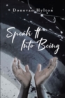 Image for Speak It Into Being