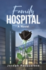 Image for Family Hospital: A Novel