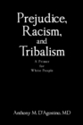 Image for Prejudice, Racism, and Tribalism: A Primer for White People
