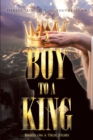 Image for Boy To A King