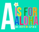 Image for A is for Aloha
