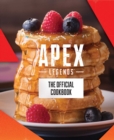 Image for Apex Legends: The Official Cookbook