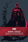 Image for Batman: Fearless: The Official Guided Journal