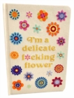 Image for I&#39;m a Delicate F*cking Flower Embroidered Journal