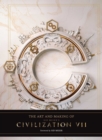 Image for The Art and Making of Sid Meier&#39;s Civilization VII