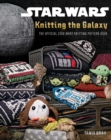 Image for Star Wars: Knitting the Galaxy