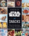 Image for A Taste of Star Wars: Snacks