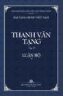 Image for Thanh Van Tang, Tap 22 : Phap Uan Tuc Luan - Bia Cung
