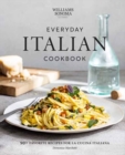 Image for Williams Sonoma everyday Italian  : 90+ favorite recipes for La Cucina Italiana