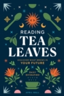Image for Reading Tea Leaves: Discover What Brews in Your Future