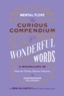 Image for Mental Floss: Curious Compendium of Wonderful Words 