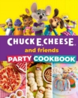 Image for Chuck E. Cheese and Friends Party Cookbook