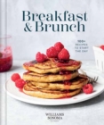 Image for Williams Sonoma Breakfast and Brunch : 100+ Favorite Recipes to Nourish and Share 