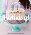 Image for American Girl Birthday! : Cakes, Cupcakes &amp; Specialty Treats