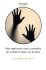 Image for Mon experience dans le quotidien des violences basees sur le genre